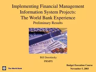 Implementing Financial Management Information System Projects: The World Bank Experience Preliminary Results
