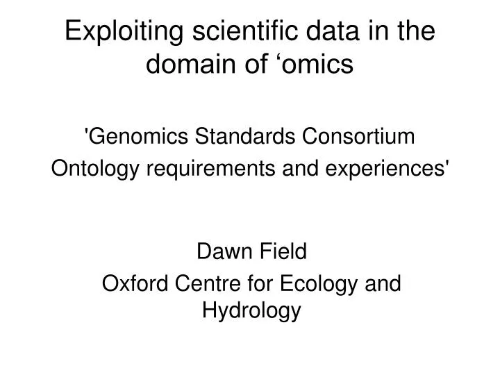 exploiting scientific data in the domain of omics