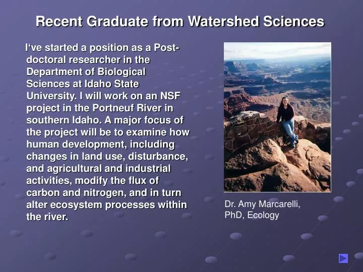recent graduate from watershed sciences