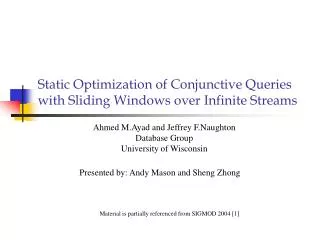 Static Optimization of Conjunctive Queries with Sliding Windows over Infinite Streams