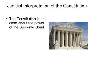Judicial Interpretation of the Constitution