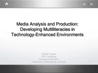 Media Analysis and Production: Developing Multiliteracies in Technology-Enhanced Environments