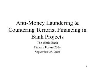 Anti-Money Laundering &amp; Countering Terrorist Financing in Bank Projects