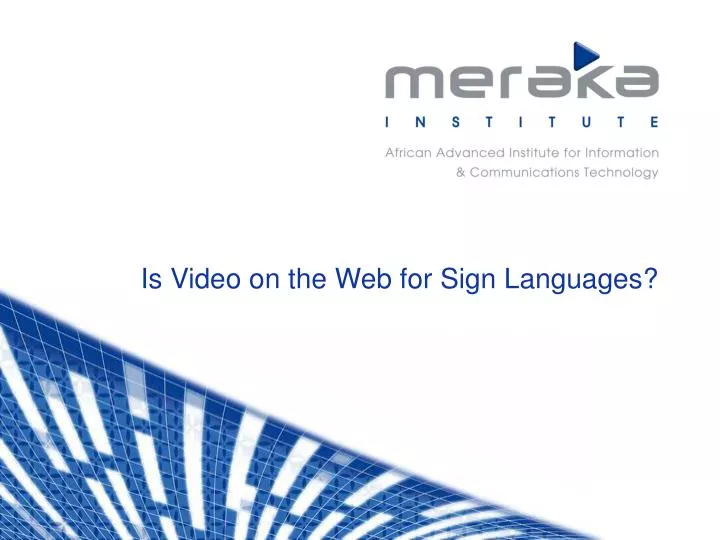 is video on the web for sign languages