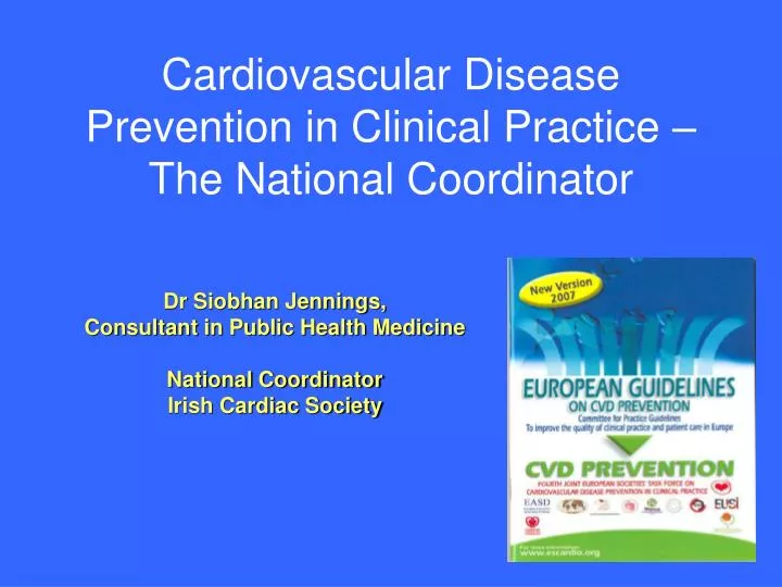 cardiovascular disease prevention in clinical practice the national coordinator