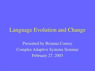 Language Evolution and Change