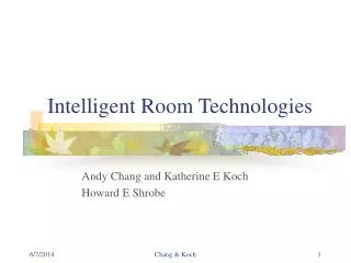 Intelligent Room Technologies