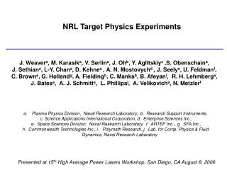 NRL Target Physics Experiments