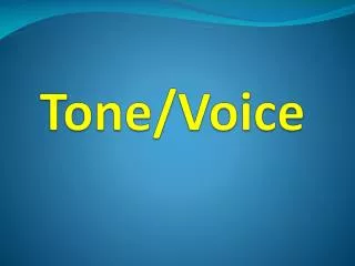 Tone/Voice