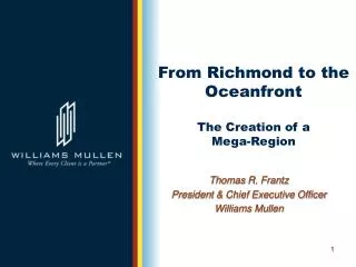 From Richmond to the Oceanfront The Creation of a Mega-Region