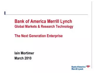 Bank of America Merrill Lynch Global Markets &amp; Research Technology The Next Generation Enterprise