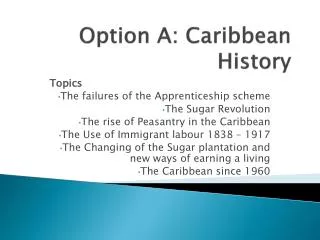 Option A: Caribbean History