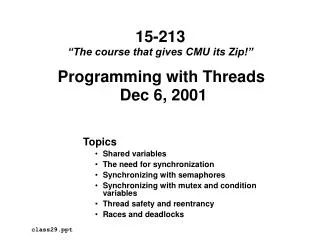 Programming with Threads Dec 6, 2001