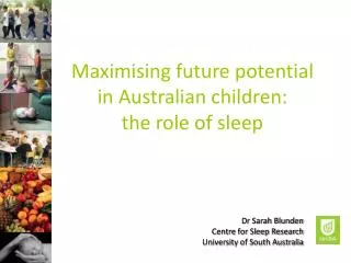 Maximising future potential in Australian children: the role of sleep