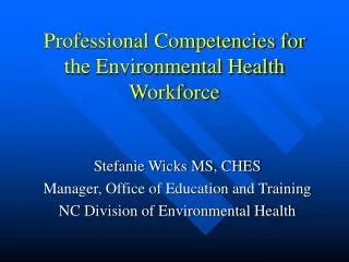 Professional Competencies for the Environmental Health Workforce