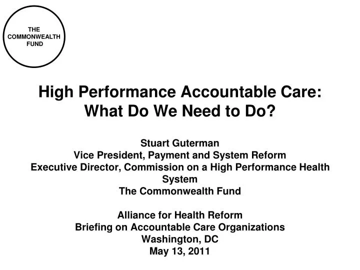high performance accountable care what do we need to do