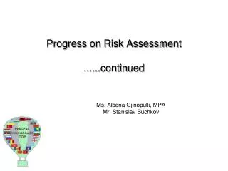 Progress on Risk Assessment ......continued