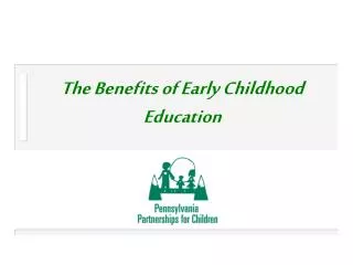 The Benefits of Early Childhood Education