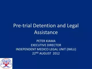 Pre-trial Detention and Legal Assistance