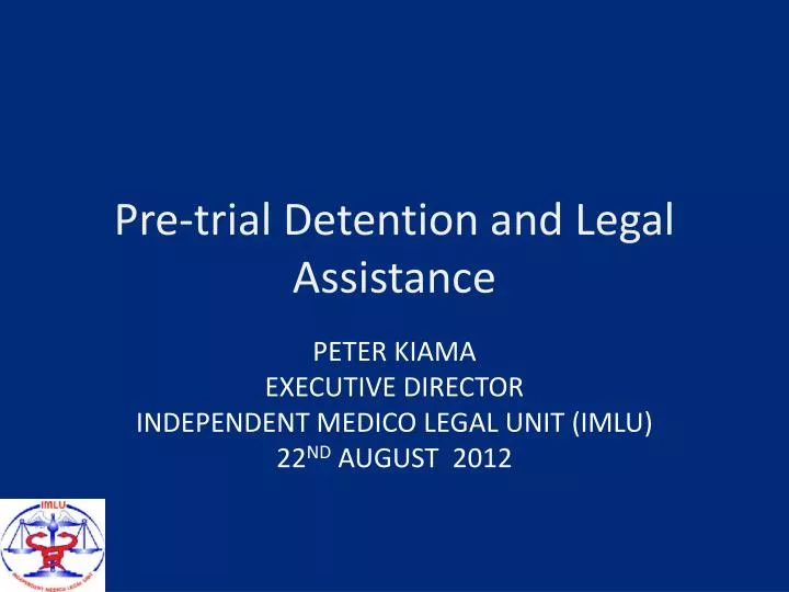 pre trial detention and legal assistance