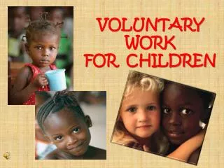 VOLUNTARY WORK FOR CHILDREN