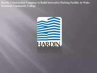 Hardin Construction Company to Build Innovative Parking Faci