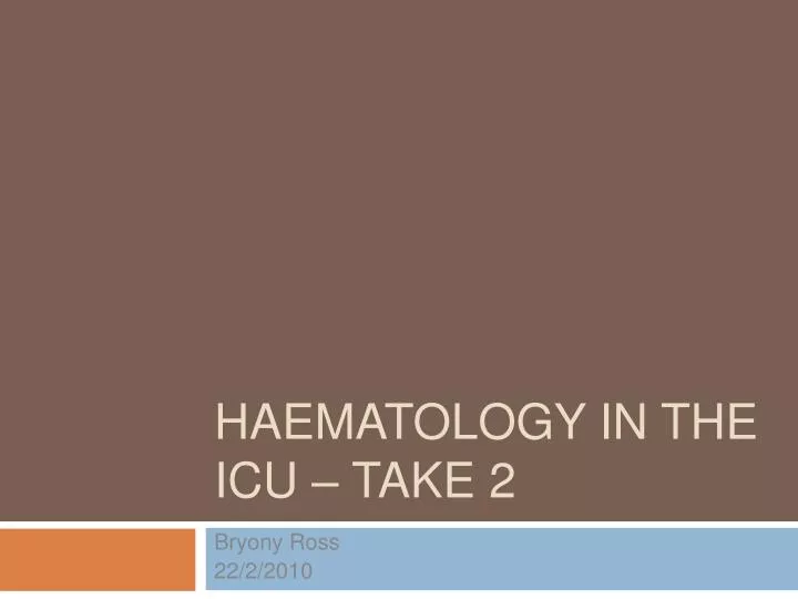 haematology in the icu take 2