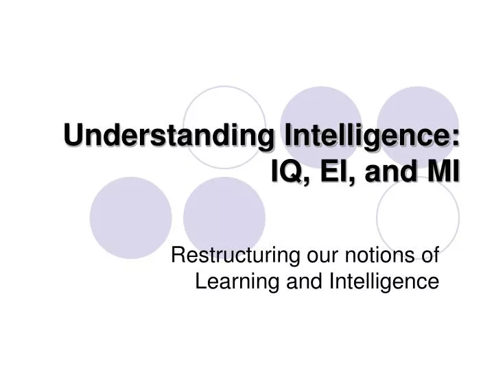 understanding intelligence iq ei and mi