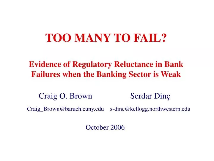 too many to fail evidence of regulatory reluctance in bank failures when the banking sector is weak