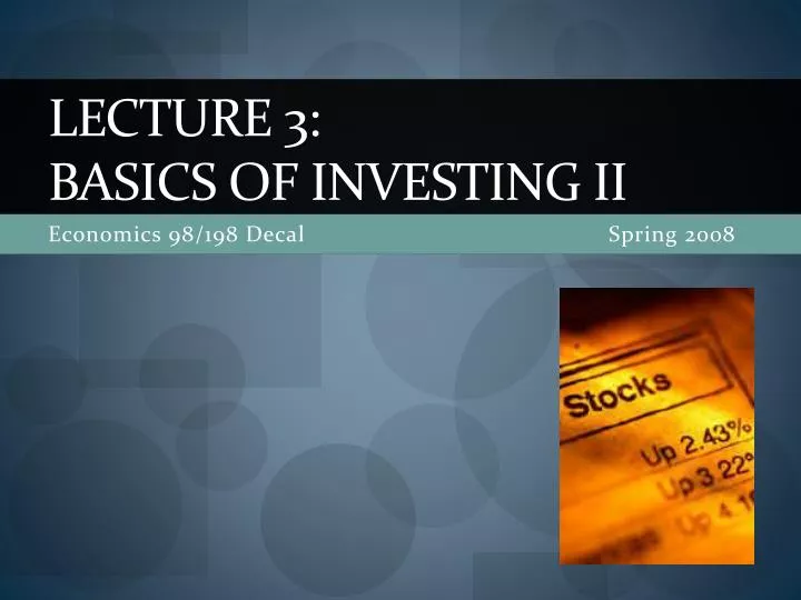 lecture 3 basics of investing ii