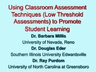 Using Classroom Assessment Techniques (Low Threshold Assessments) to Promote Student Learning