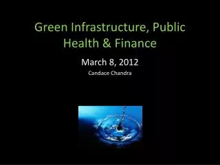 Green Infrastructure, Public Health &amp; Finance