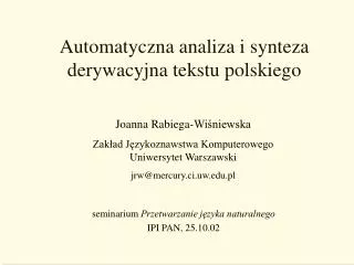 automatyczna analiza i synteza derywacyjna tekstu polskiego