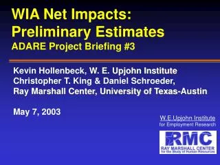 WIA Net Impacts: Preliminary Estimates ADARE Project Briefing #3