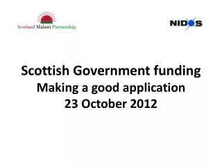Scottish Government funding Making a good application 23 October 2012