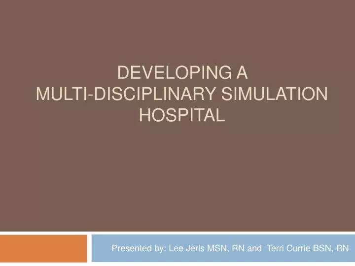 developing a multi disciplinary simulation hospital