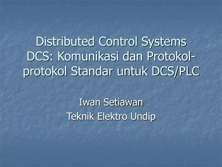 distributed control systems dcs komunikasi dan protokol protokol standar untuk dcs plc