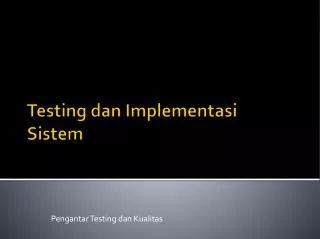 Testing dan Implementasi Sistem