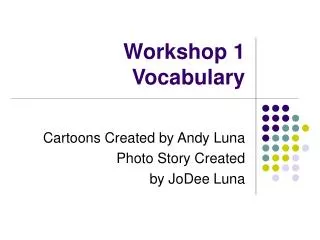 Workshop 1 Vocabulary