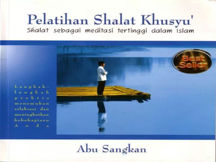 pelatihan shalat khusyu shalat sebagai meditasi tertinggi dalam islam