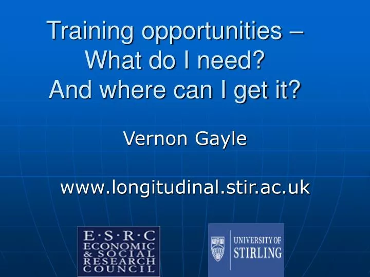 training opportunities what do i need and where can i get it