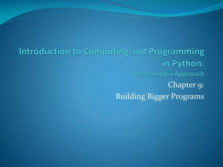 introduction to computing and programming in python a multimedia approach