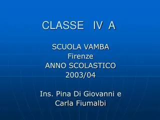 CLASSE IV A