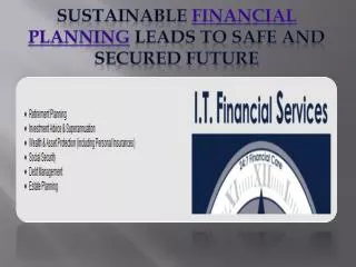 sustainable financial planning leads to safe and secured fut