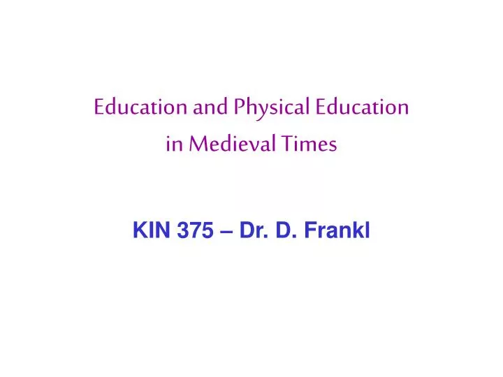 education and physical education in medieval times