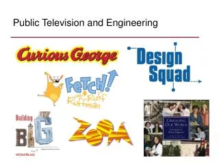 Public Television and Engineering