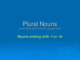 plural nouns a south dakota school for the deaf language activity