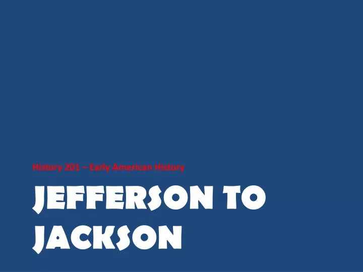 jefferson to jackson
