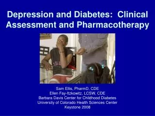 Depression and Diabetes: Clinical Assessment and Pharmacotherapy