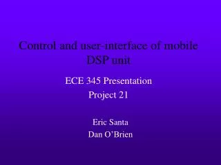 Control and user-interface of mobile DSP unit